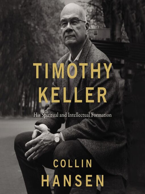 Title details for Timothy Keller by Collin Hansen - Available